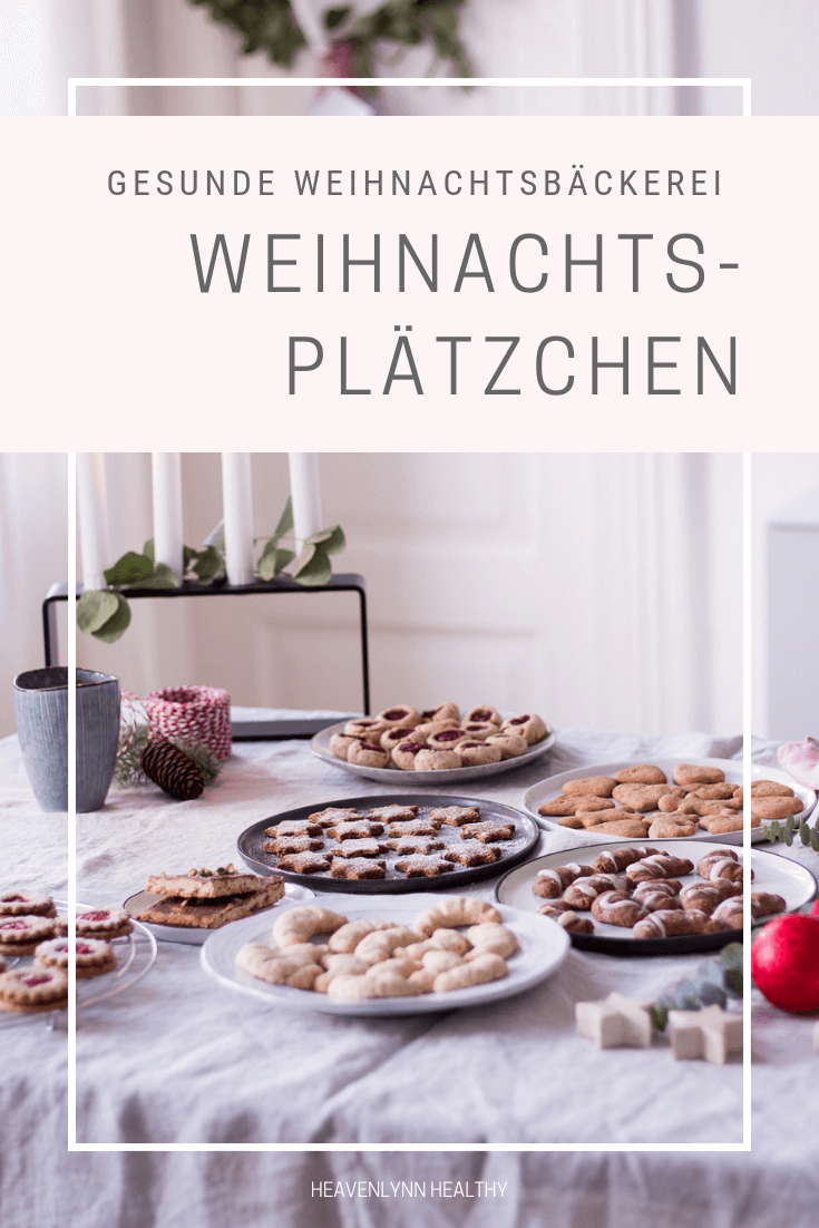 Die gesunde Weihnachtsbäckerei und 15 gesunde Weihnachtsplätzchen (ohne raffinierten Zucker, vegan & glutenfrei)
