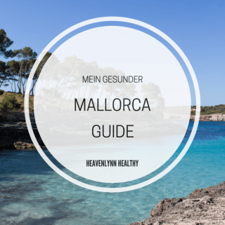 Mein gesunder Mallorca-Guide - Restaurants, Cafés, Yoga und Lieblingsstrände - inzone.biz